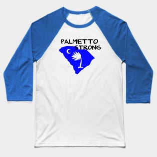 Palmetto Strong Baseball T-Shirt